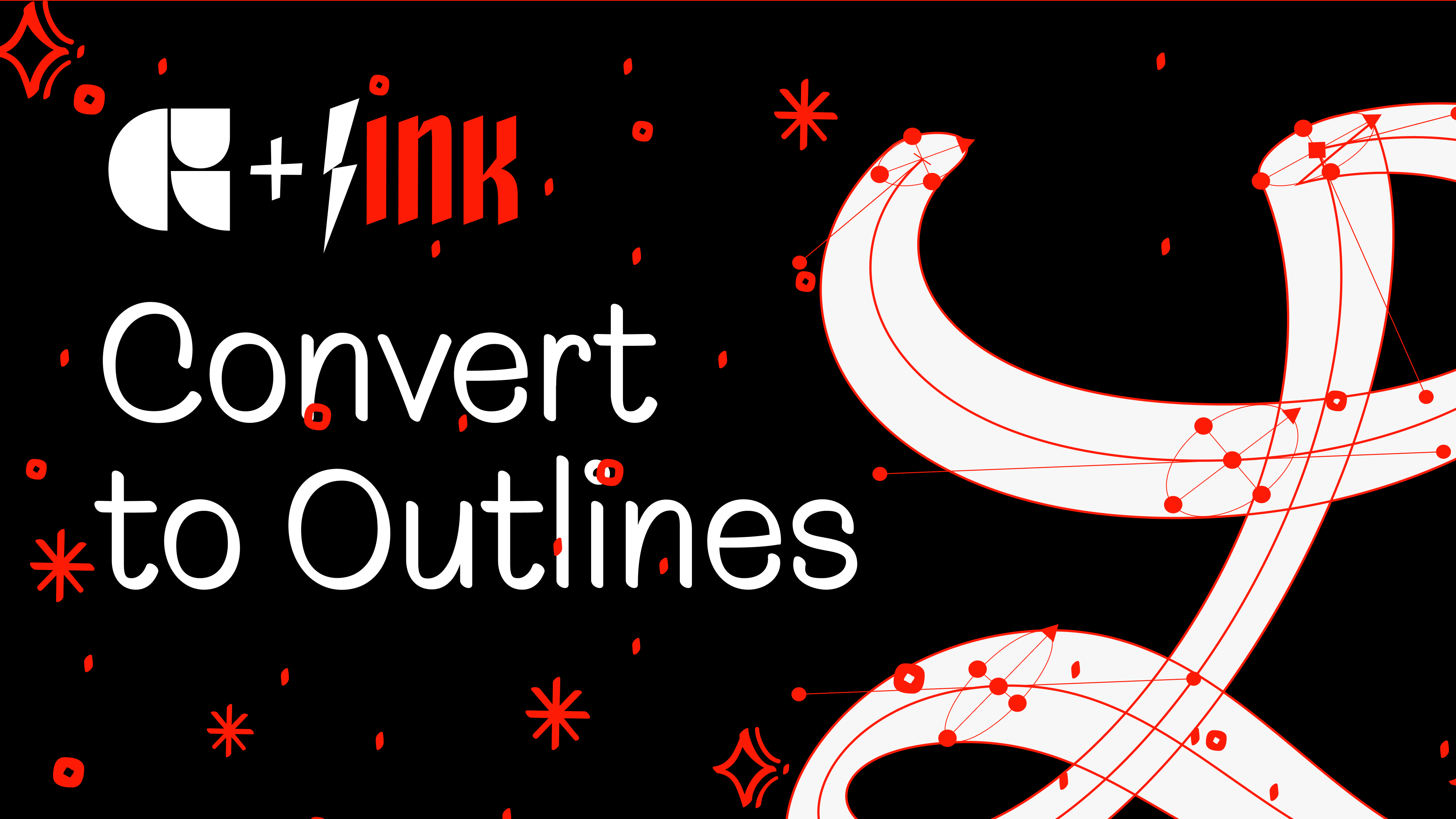Convert to outlines